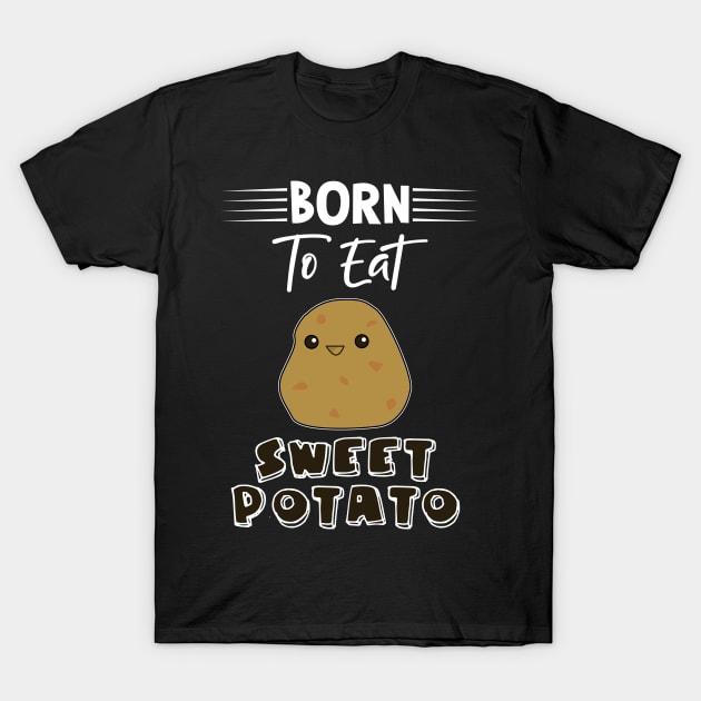 Funny Sweet Potato T-Shirt by Imutobi